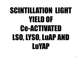 SCINTILLATION LIGHT YIELD OF Ce-ACTIVATED LSO, LYSO, LuAP AND
