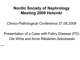 Nordic Society of Nephrology Meeting 2009 Helsinki Clinico-Pathological Conference 27.08.2009