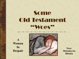 Some Old Testament “Woes” A