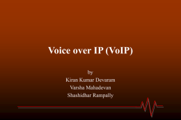 Voice over IP (VoIP) by Kiran Kumar Devaram Varsha Mahadevan