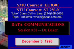 DATA  COMMUNICATIONS SMU Course #: EE 8301