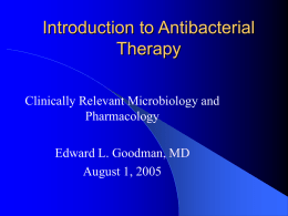 Introduction to Antibacterial Therapy Clinically Relevant Microbiology and Pharmacology
