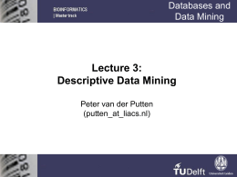 Lecture 3: Descriptive Data Mining Databases and Data Mining