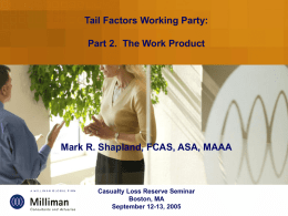 Tail Factors Working Party: Part 2.  The Work Product