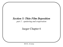 Section 5: Thin Film Deposition Jaeger Chapter 6 – Ali Javey