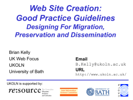 Web Site Creation: Good Practice Guidelines Designing For Migration, Preservation and Dissemination