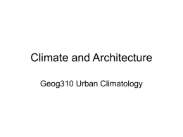 Climate and Architecture Geog310 Urban Climatology