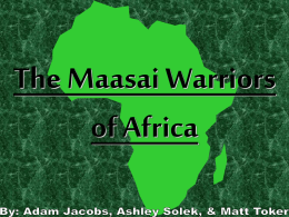 The Maasai Warriors of Africa