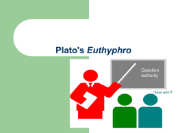 Euthyphro Question authority “Says who?!”
