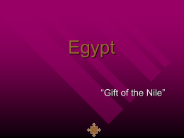 Egypt “Gift of the Nile”
