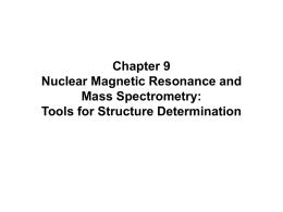 Chapter 9 Nuclear Magnetic Resonance and Mass Spectrometry: Tools for Structure Determination