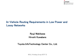 In-Vehicle Routing Requirements in Low Power and Lossy Networks Ryuji Wakikawa Hiroshi Kuwabara