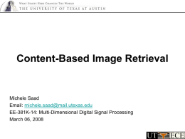 Content-Based Image Retrieval Michele Saad Email: EE-381K-14: Multi-Dimensional Digital Signal Processing