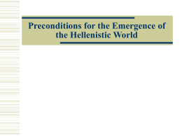 Preconditions for the Emergence of the Hellenistic World