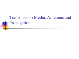 Transmission Media, Antennas and Propagation