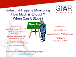 Industrial Hygiene Monitoring How Much is Enough? When Can It Stop?? Sampling