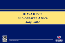HIV/AIDS in sub-Saharan Africa July 2002 01 July 2002 slide number SSA-1