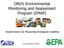 ORD’s Environmental Monitoring and Assessment Program (EMAP) Sound Science for Measuring Ecological Condition