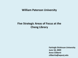 William Paterson University Five Strategic Areas of Focus at the Cheng Library