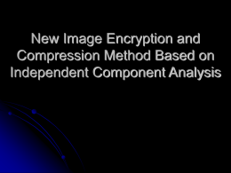 New Image Encryption and Compression Method Based on Independent Component Analysis