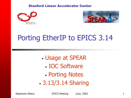Porting EtherIP to EPICS 3.14 Usage at SPEAR IOC Software Porting Notes
