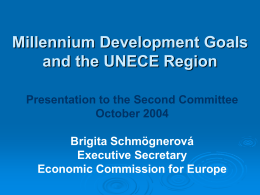 Millennium Development Goals and the UNECE Region Presentation to the Second Committee