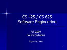 CS 425 / CS 625 Software Engineering Fall 2009 Course Syllabus