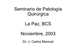 Seminario de Patología Quirúrgica La Paz, BCS Noviembre, 2003