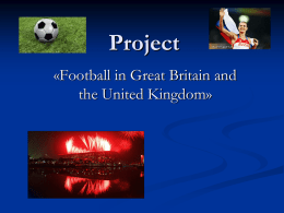Project «Football in Great Britain and the United Kingdom»