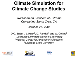Climate Simulation for Climate Change Studies Workshop on Frontiers of Extreme