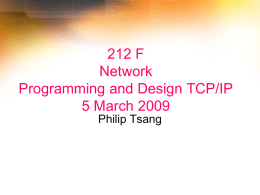 212 F Network Programming and Design TCP/IP 5 March 2009