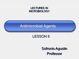 Antimicrobial Agents LESSON 8 Sofronio Agustin Professor