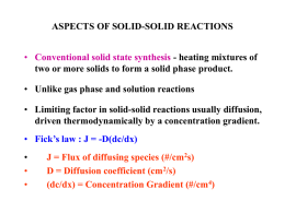 ASPECTS OF SOLID-SOLID REACTIONS - heating mixtures of Conventional solid state synthesis