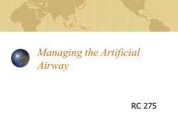 Managing the Artificial Airway RC 275