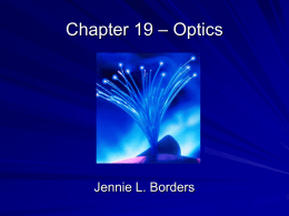 – Optics Chapter 19 Jennie L. Borders