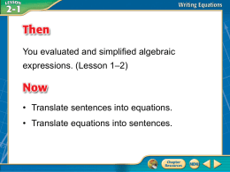 You evaluated and simplified algebraic –2) expressions. (Lesson 1