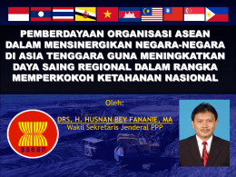 PEMBERDAYAAN ORGANISASI ASEAN DALAM MENSINERGIKAN NEGARA-NEGARA DI ASIA TENGGARA GUNA MENINGKATKAN
