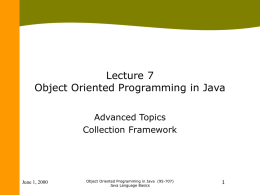Lecture 7 Object Oriented Programming in Java Advanced Topics Collection Framework