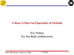 A Muon to Electron Experiment at Fermilab Eric Prebys E Prebys