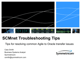 SCMnet Troubleshooting Tips Cass Smith Business Systems Analyst