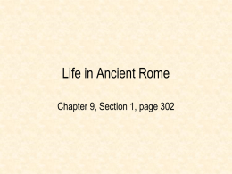 Life in Ancient Rome Chapter 9, Section 1, page 302