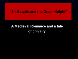 “Sir Gawain and the Green Knight” of chivalry