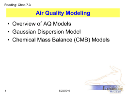 Air Quality Modeling • Overview of AQ Models • Gaussian Dispersion Model