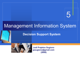 5 Management Information System Decision Support System Judi Prajetno Sugiono