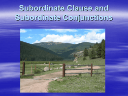 Subordinate Clause and Subordinate Conjunctions