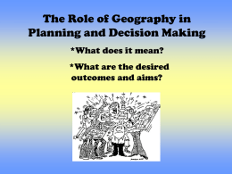 The Role of Geography in Planning and Decision Making