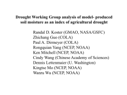 Drought Working Group analysis of model- produced Zhichang Guo (COLA)