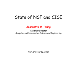 State of NSF and CISE Jeannette M. Wing Assistant Director