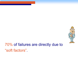 70% “soft factors” of failures are directly due to .