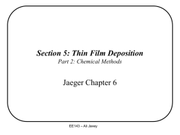 Section 5: Thin Film Deposition Jaeger Chapter 6 Part 2: Chemical Methods